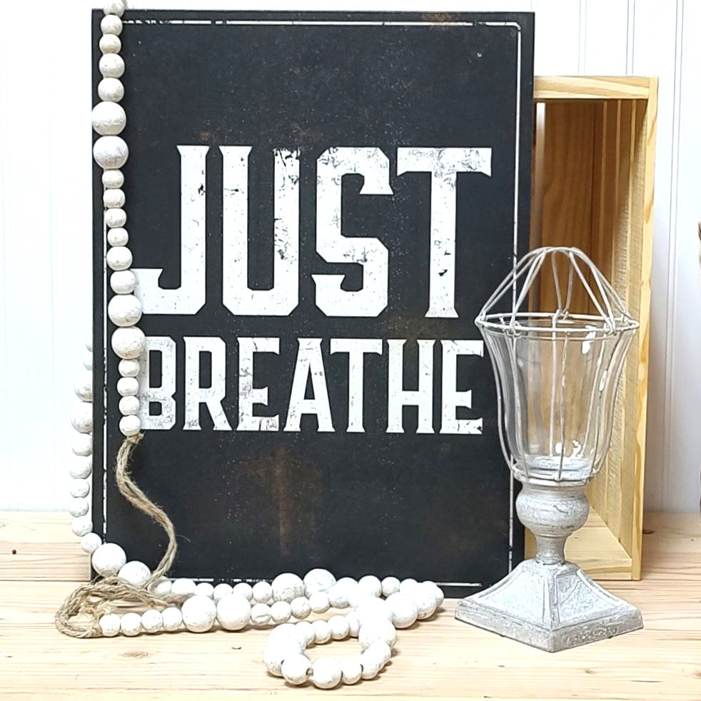 Just Breathe Distressed Wall Sign